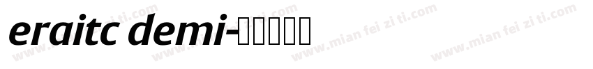 eraitc demi字体转换